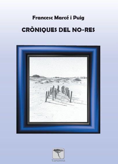 CRÒNIQUES DEL NO-RES | 9788412951868 | MARCÉ PUIG, FRANCESC
