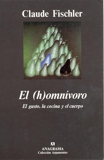 (H)OMNÍVORO, EL (EL GUSTO, LA COCINA Y EL CUERPO) | 9788433913982 | FISCHLER, CLAUDE