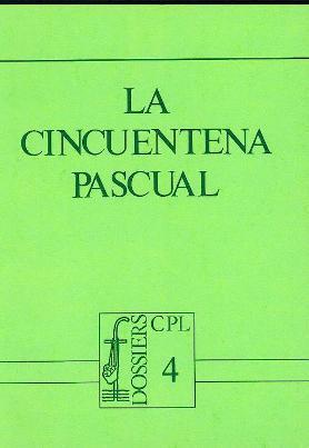 CINCUENTENA PASCUAL, LA | 9788474670714 | JOSÉ ALDAZÁBAL LARRAÑAGA / JOSEP ROCA ALSINA