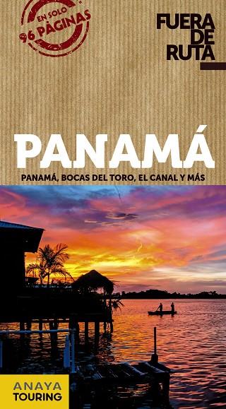 PANAMÁ : FUERA DE RUTA [2020] | 9788491582502 | SÁNCHEZ, FRANCISCO / PUY FUENTES, EDGAR DE