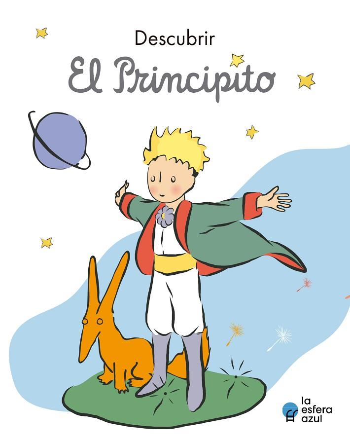 DESCUBRIR EL PRINCIPITO | 9788419472090 | DE SAINT EXUPERY, ANTOINE