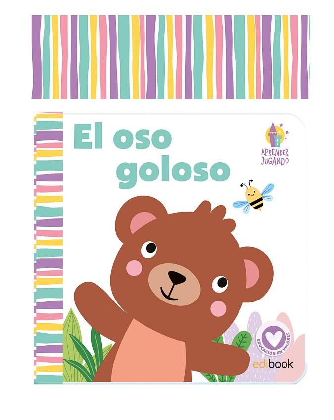 APRENDER JUGANDO - LIBRO BAÑO - EL OSOS GOLOSO | 9788491961642