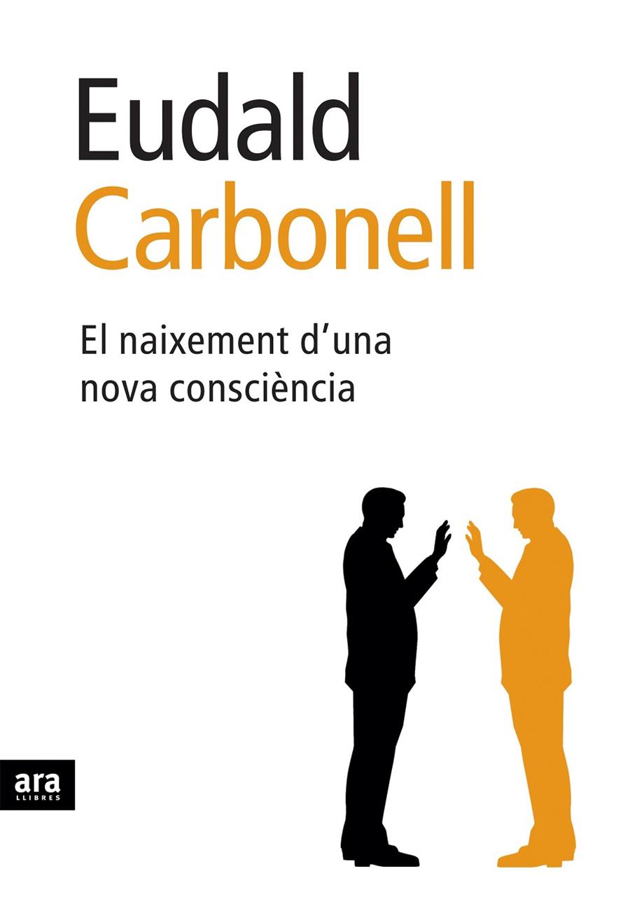 NAIXEMENT D'UNA NOVA CONSCIENCIA | 9788496767089 | CARBONELL, EUDALD