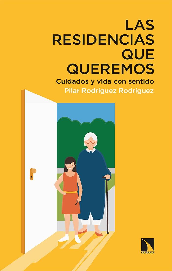 RESIDENCIAS QUE QUEREMOS, LAS | 9788413522951 | RODRIGUEZ RODRIGUEZ, PILAR