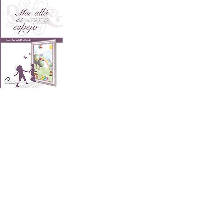 MÁS ALLÁ DEL ESPEJO | 9788492777037 | PASCUA FEBLES, ISABEL