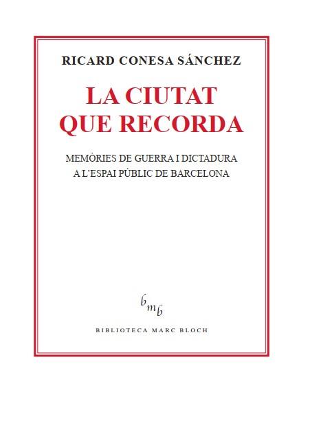 CIUTAT QUE RECORDA, LA | 9788410328419 | CONESA SÁNCHEZ, RICARD
