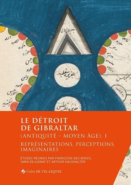 DETROIT DE GIBRALTAR (ANTIQUITE - MOYEN AGE) I, LE | 9788490961612 | VARIOS AUTORES