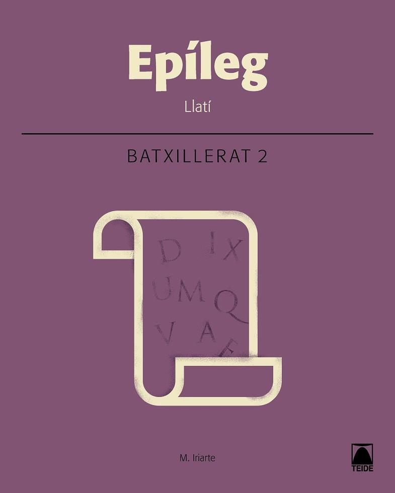 EPÍLEG. LLATÍ 2. BATXILLERAT | 9788430753734 | IRIARTE CANOSA, MIQUEL