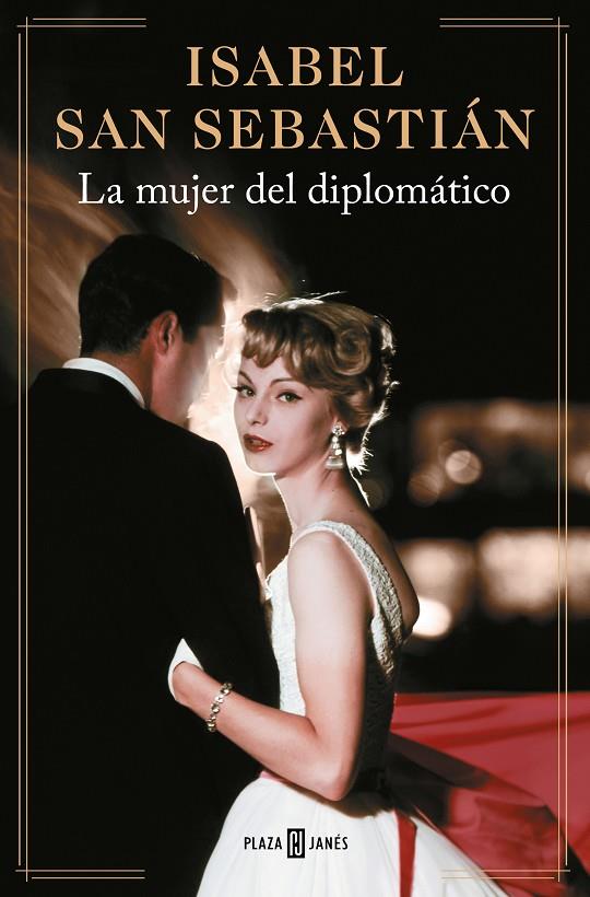 MUJER DEL DIPLOMÁTICO, LA | 9788401034695 | SAN SEBASTIÁN, ISABEL