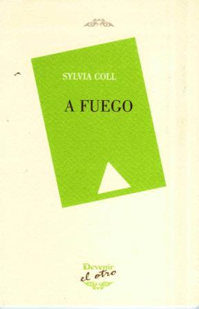 A FUEGO | 9788492877249 | COLL, SYLVIA