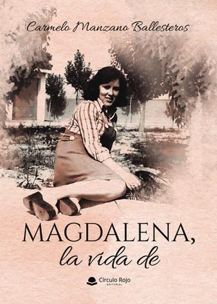MAGDALENA, LA VIDA DE | 9791370162658 | MANZANO BALLESTEROS, CARMELO