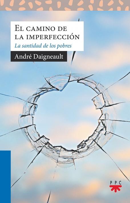 CAMINO DE LA IMPERFECCIÓN, EL | 9788428833479 | DAIGNEAULT, ANDRÉ