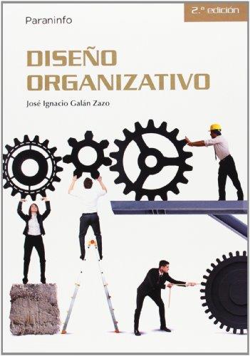 DISEÑO ORGANIZATIVO | 9788428328739 | GALAN ZAZO, JOSE IGNACIO