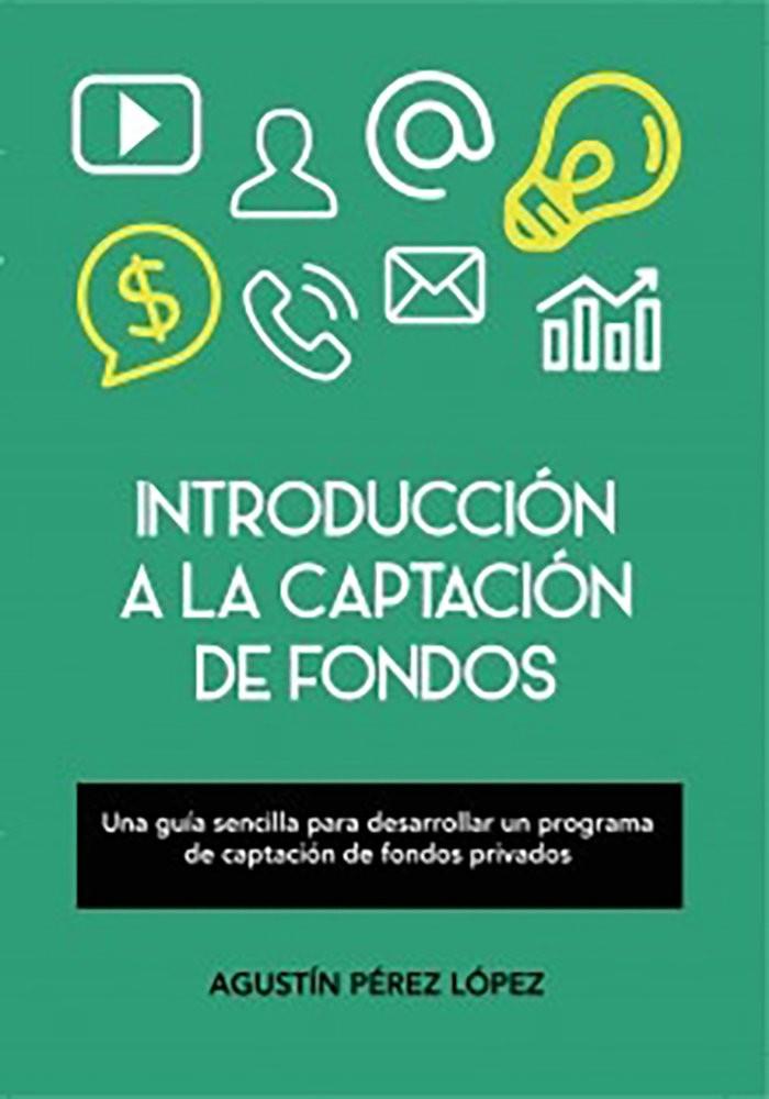 INTRODUCCION A LA CAPTACION DE FONDOS | 9788469783504 | SOCIAL, AGORA