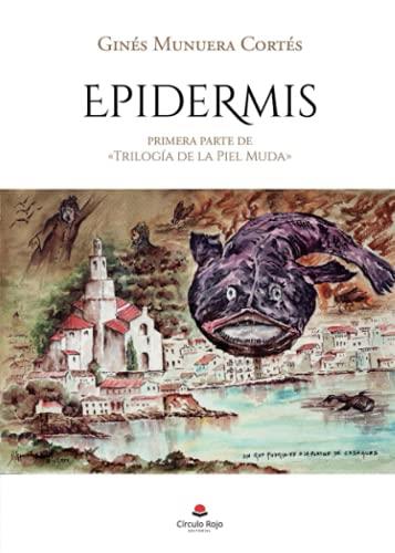EPIDERMIS | 9788413859552 | MUNUERA CORTÉS, GINÉS