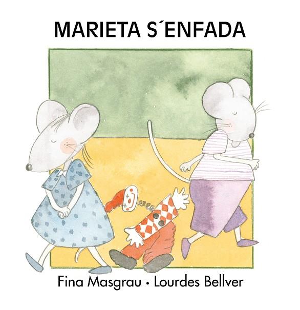 MARIETA S'ENFADA | 9788481318166 | BELLVER FERRANDO, LOURDES / MASGRAU PLANA, FINA