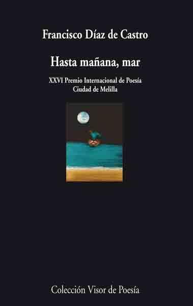 HASTA MAÑANA, MAR | 9788475225951 | DÍAZ DE CASTRO, FRANCISCO J.