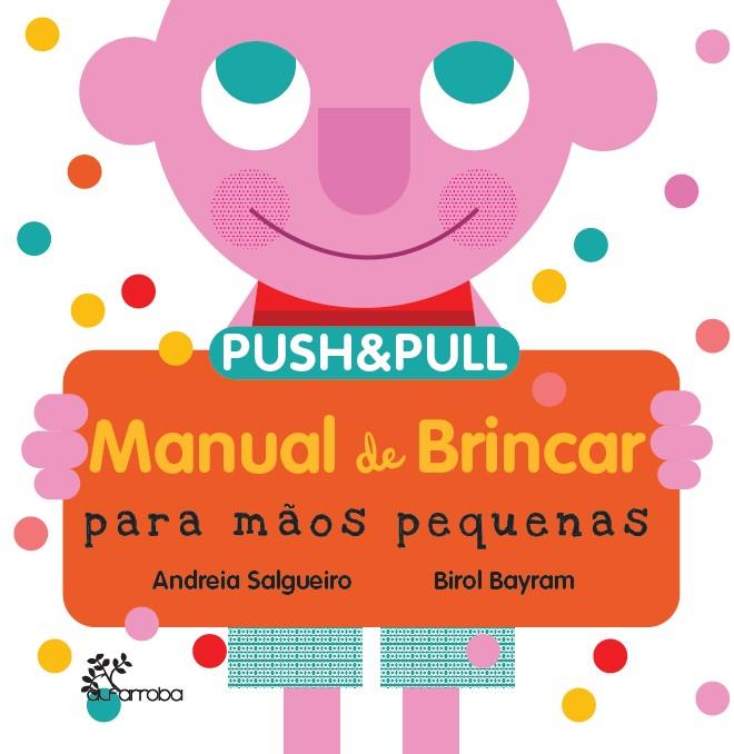 MANUAL DE BRINCAR PARA MÃOS PEQUENAS | 9789899197510 | SALGUEIRO, ANDREIA