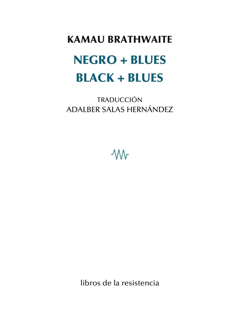 NEGRO + BLUES | 9788419943163 | BRATHWAITE, KAMAU