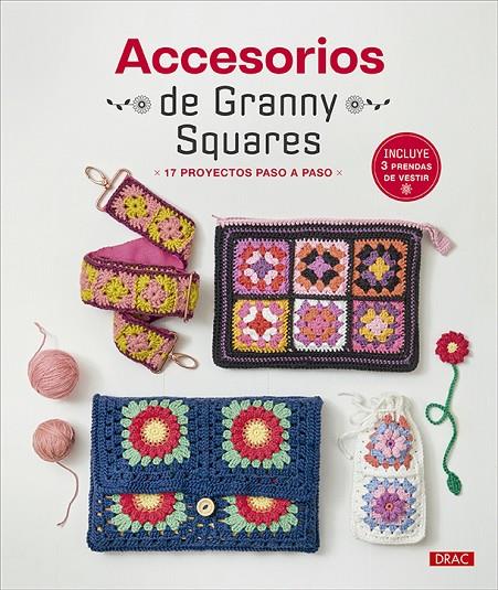 ACCESORIOS DE GRANNY SQUARES | 9788498748154 | VARIOS AUTORES