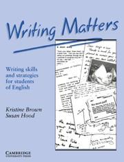 WRITING MATTERS | 9780521348959 | BROWN, KRISTINE / HOOD, SUSAN