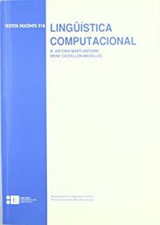 LINGÜÍSTICA COMPUTACIONAL | 9788483382332 | MARTÍ ANTONIN, Mª ANTONIA / CASTELLÓN MASALLES, IRENE