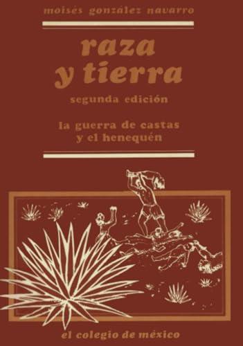 RAZA Y TIERRA | 9789681200039 | GONZÁLEZ NAVARRO, MOISÉS