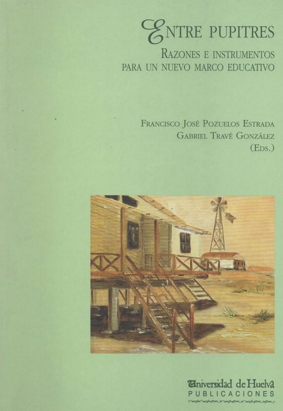 ENTRE PUPITRES | 9788495699190 | POZUELOS ESTRADA, FRANCISCO JOSÉ / TRAVÉ GONZÁLEZ, GABRIEL