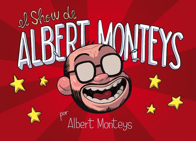 SHOW DE ALBERT MONTEYS, EL | 9788416880645 | MONTEYS, ALBERT
