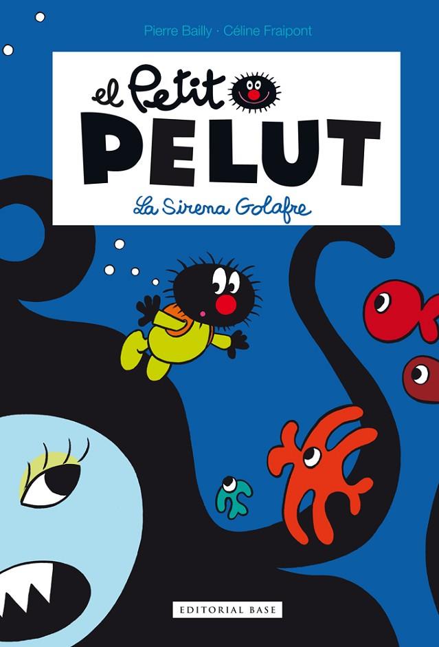 SIRENA GOLAFRE, LA | 9788416166329 | FRAIPONT, CÉLINE / BAILLY, PIERRE