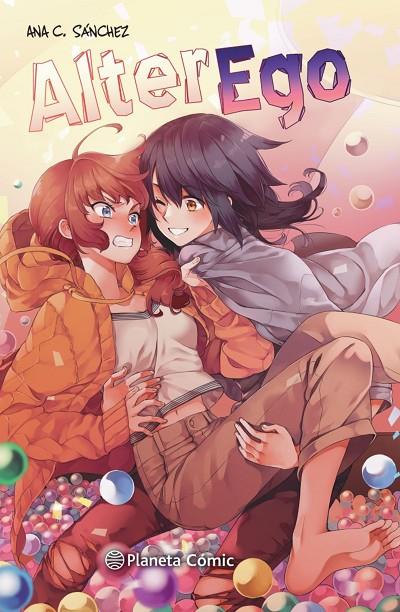 PLANETA MANGA : ALTER EGO | 9788413415956 | SÁNCHEZ, ANA C.