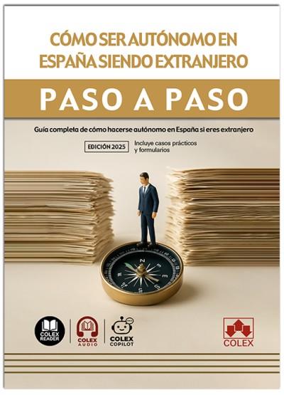 COMO SER AUTONOMO EN ESPAÑA SIENDO EXTRANJERO PASO A PASO | 9791370114374 | IBERLEY, DEPARTAMENTO DE DOCUMENTACIÓN