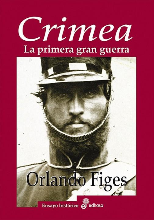 CRIMEA. LA PRIMERA GRAN GUERRA | 9788435027311 | FIGES, ORLANDO