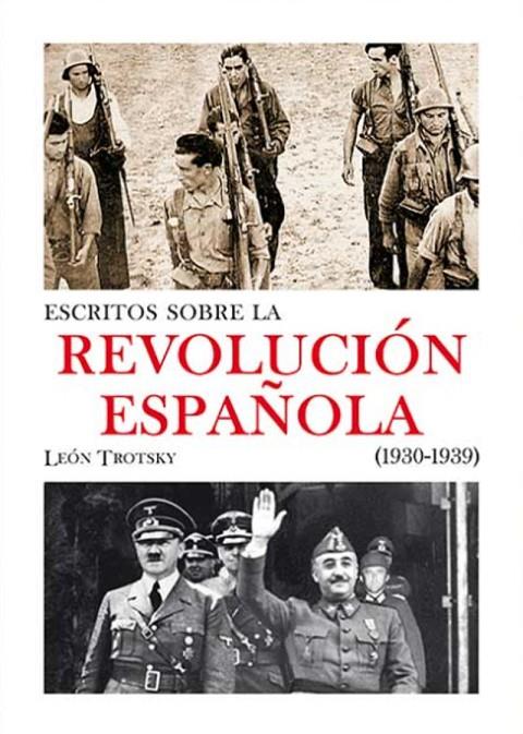 ESCRITOS SOBRE LA REVOLUCIÓN ESPAÑOLA (1930-1939) | 9788496276642 | TROTSKY, LEON