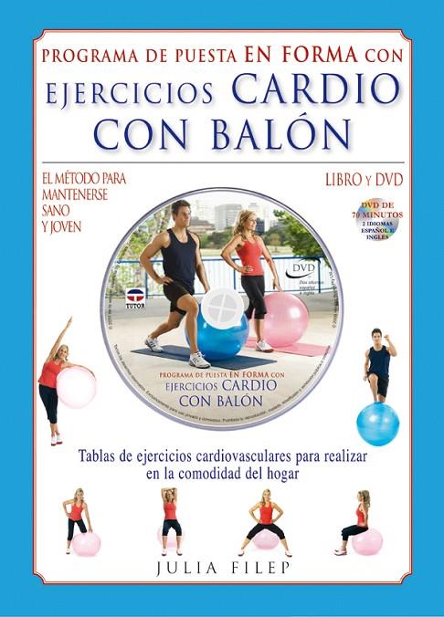EJERCICIOS CARDIO CON BALON (LIBRO Y DVD) | 9788479028619 | FILEP, JULIA