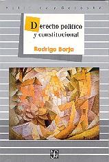 DERECHO POLÍTICO Y CONSTITUCIONAL | 9789681634377 | BORJA, RODRIGO