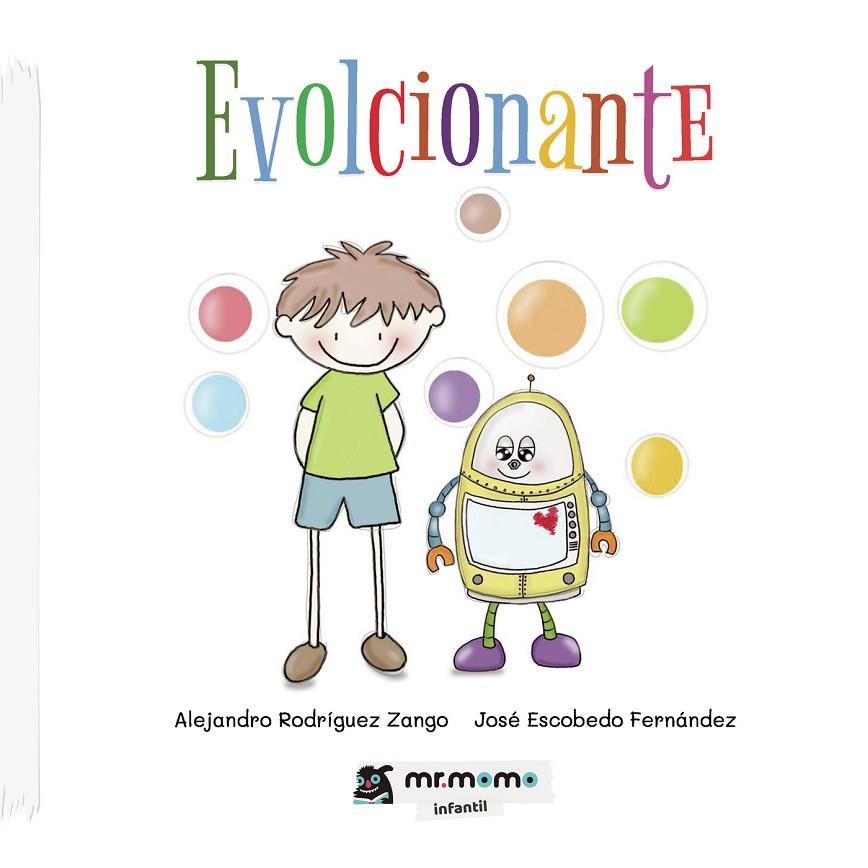 EVOLCIONANTE | 9788418070549 | RODRÍGUEZ ZANGO, ALEJANDRO / ESCOBEDO FERNÁNDEZ, JOSÉ
