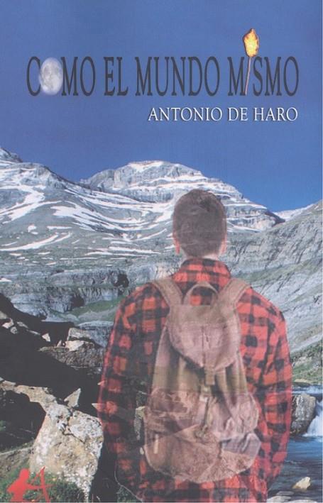 COMO EL MUNDO MISMO | 9788418097300 | DE HARO, ANTONIO