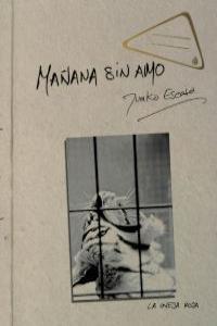 MAÑANA SIN AMO | 9788494001154 | ESCASO, JUAKO
