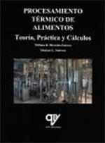 PROCESAMIENTO TÉRMICO DE ALIMENTOS | 9788494555893 | MIRANDA ZAMORA, WILLIAM / STOFOROS, NIKOLAOS