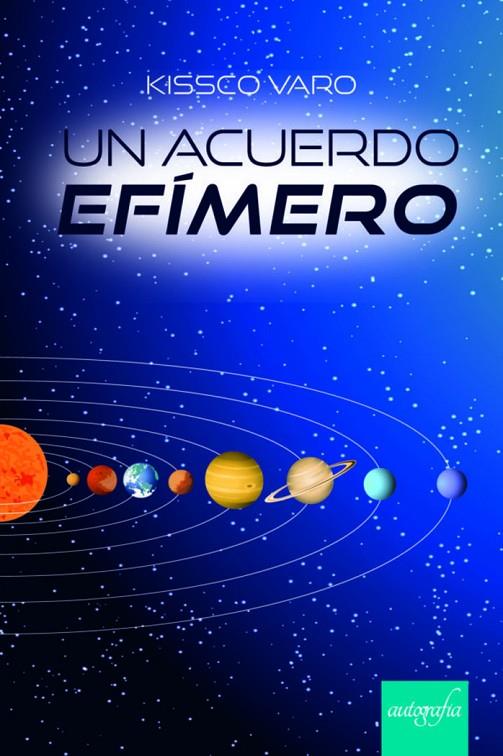 ACUERDO EFÍMERO, UN | 9788418587221 | VARO, KISSCO