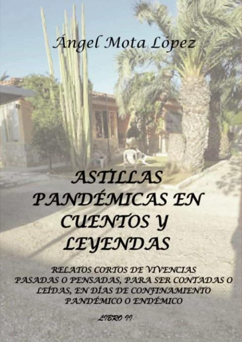 ASTILLAS PANDÉMICAS EN CUENTOS Y LEYENDAS | 9788419373496 | MOTA LÓPEZ, ÁNGEL