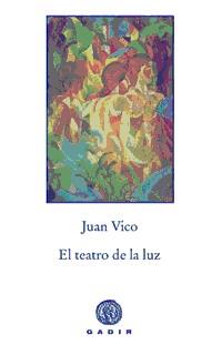 TEATRO DE LA LUZ, EL | 9788494146619 | VICO, JUAN
