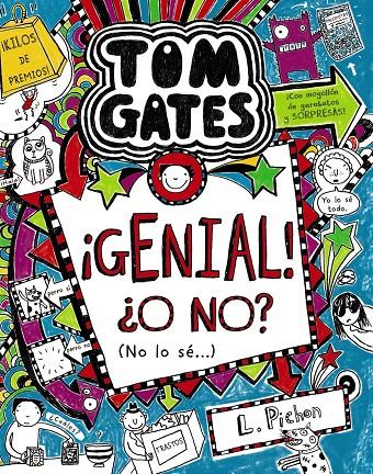 TOM GATES 08 : ¡GENIAL! ¿O NO? (NO LO SÉ...) | 9788469604533 | PICHON, LIZ