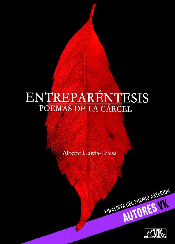 ENTRE PARENTESIS POEMAS DE LA CARCEL | 9788412494112 | ALBERTO GARCIA