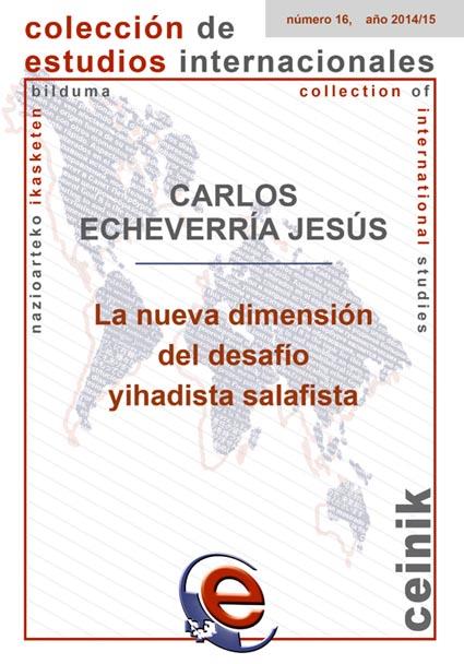 NUEVA DIMENSIÓN DEL DESAFÍO YIHADISTA SALAFISTA, LA | 9788490821923 | ECHEVARRIA JESÚS, CARLOS