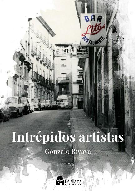 INTREPIDOS ARTISTAS | 9788412897098 | RIVAYA, GONZALO