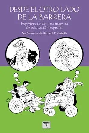 DESDE EL OTRO LADO DE LA BARRERA | 9788496516410 | BENAVENT DE BARBERA POTABELLA, EVA