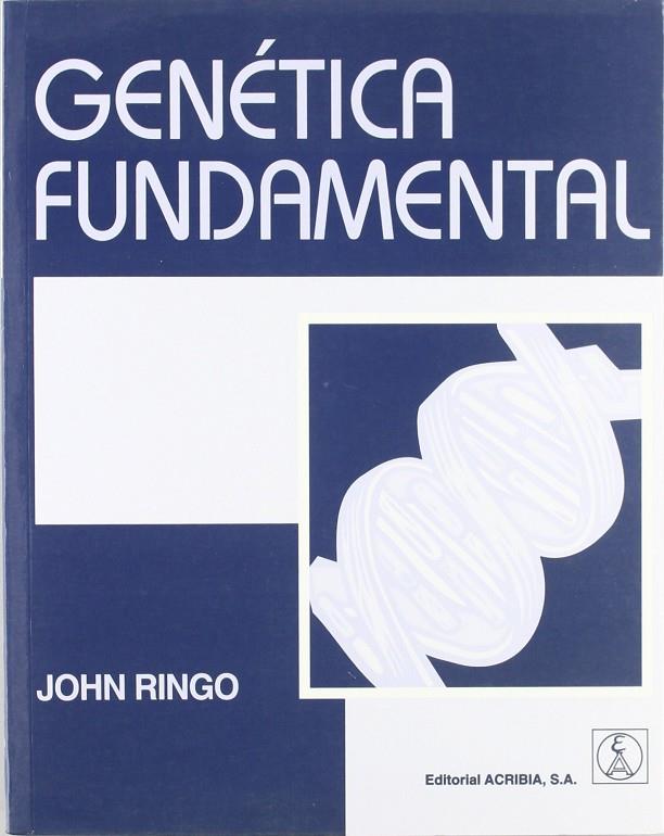GENÉTICA FUNDAMENTAL | 9788420010854 | RINGO, JOHN