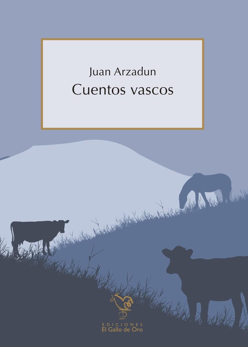CUENTOS VASCOS | 9788416575299 | ARZADUN, JUAN